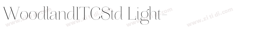WoodlandITCStd Light字体转换 WoodlandITCStd Light字体转换